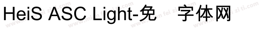 HeiS ASC Light字体转换